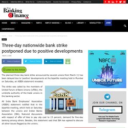 Three-day nationwide bank strike postponed due to positive developments