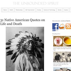 31 Native American Quotes on Life and Death