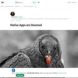 Native Apps are Doomed – JavaScript Scene – Medium