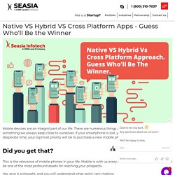 Native VS Hybrid VS Cross Platform Apps - Guess Who’ll Be the Winner