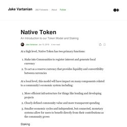 Native Token. An Introduction to our Token Model and…