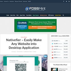 Nativefier - Easily Make Any Website into Desktop Application