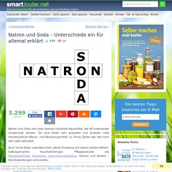 Natron und Soda - Unterschiede ein für alle Mal erklärt
