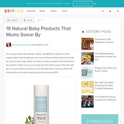 19 Natural Baby Products That Moms Swear By