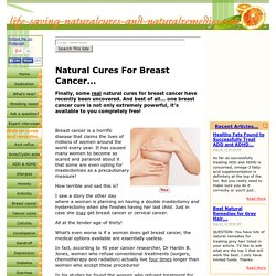 At Last! Natural Cures For Breast Cancer Exposed