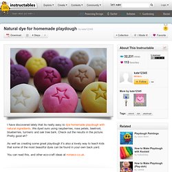 Natural dye for homemade playdough