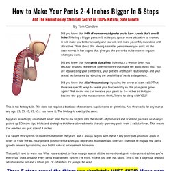 How to Get a Bigger Penis – The Stem Cell Secret to Natural Penis Enlargement & A Quiz