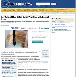 For Natural Hair Color, Color Your Hair with Natural Dyes