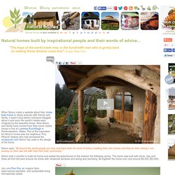 Natural homes built by inspirational people and their advice...