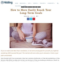 How to More Easily Reach Your Long-Term Goals
