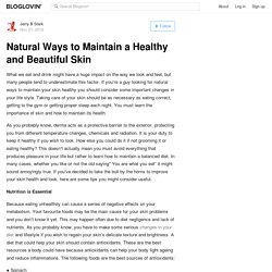 Natural Ways to Maintain a Healthy and Beautiful Skin