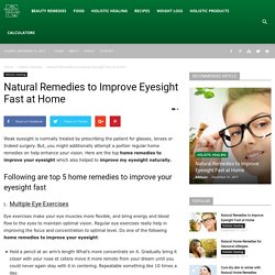 Natural Remedies to Improve Eyesight Fast at Home