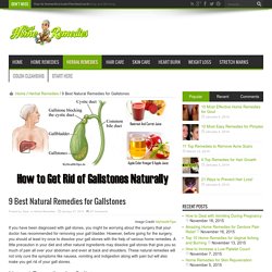 9 Best Natural Remedies for Gallstones