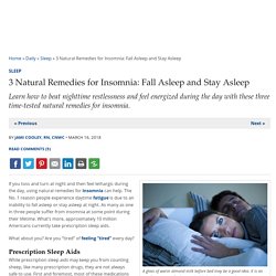 3 Natural Remedies for Insomnia: Fall Asleep and Stay Asleep
