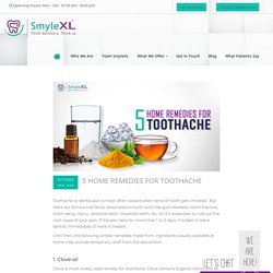 5 Natural Remedies for Toothaches - SmyleXL