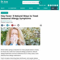 Natural Ways to Treat Seasonal Allergy Symptoms
