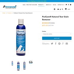 PurEyes® Natural Tear Stain Remover