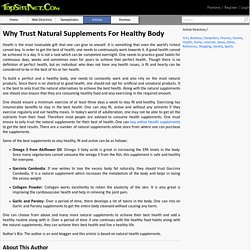 Why Trust Natural Supplements For Healthy Body