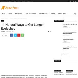 11 Natural Ways to Get Longer Eyelashes