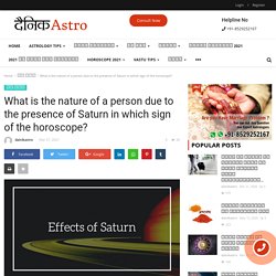 What is the nature of a person due to the presence of Saturn in which sign of the horoscope?