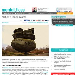 mental_floss Blog » Nature’s Stone Giants
