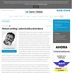 ‘Nature writing’: sobre la ética de la tierra