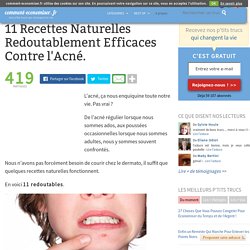 11 Recettes Naturelles Redoutablement Efficaces Contre l'Acné.
