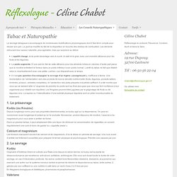 Tabac et Naturopathie - Céline Chabot - Reflexologue : Céline Chabot – Reflexologue