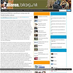 Natuurwet Bleker wordt een ramp voor de Nederlandse natuur
