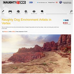 Naughty Dog Environment Artists in Vertex