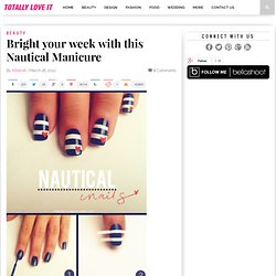 Bright your week with this Nautical Manicure
