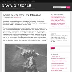 Navajo creation story – the Talking God