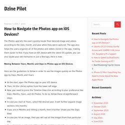 How to Navigate the Photos app on iOS Devices? - Dzine Pilot