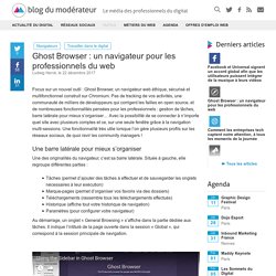 Ghost Browser : un navigateur pour les professionnels du web