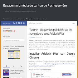 Bloquer les publicités sur les navigateurs avec Adblock Plus