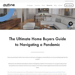 The Ultimate Home Buyers Guide to Navigating a Pandemic