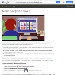 Mode navigation privée - Centre d'aide Google Chrome