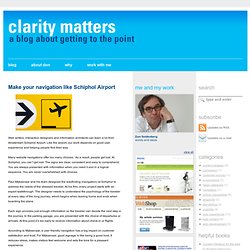 Make your navigation like Schiphol Airport – Clarity matters