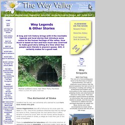 River Wey & Navigations : The Legends of the Wey Valley