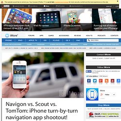 Navigon vs. Scout vs. TomTom: iPhone turn-by-turn navigation app shootout!