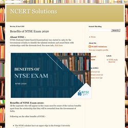 NCERT Solutions: Benefits of NTSE Exam 2020