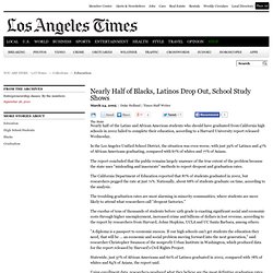 Nearly Half of Blacks, Latinos Drop Out, School Study Shows