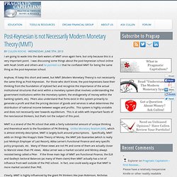 Post-Keynesian is not Necessarily Modern Monetary Theory (MMT)