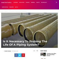 Key Benefits of Applying FRP Piping System