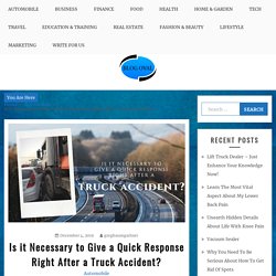 Is it Necessary to Give a Quick Response Right After a Truck Accident?