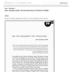 Jean-Jacques Lebel, On the Necessity of Violation (1968) - Belgium is Happening