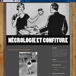 Nécrologie et confiture