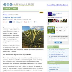 Is Agave Nectar Safe?