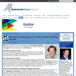 Klaas Weima (Energize) over de The Network Challenge van KPN - Nederlands MediaNetwerk