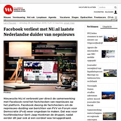 Facebook verliest met NU.nl laatste Nederlandse duider van nepnieuws / Villamedia